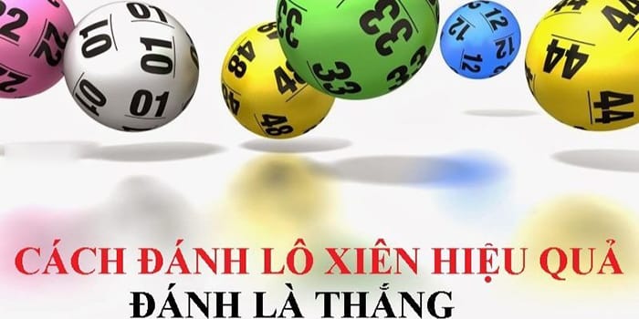 Lô xiên 2 tính như thế nào? Kinh nghiệm chơi dễ thắng Lô xiên 2 tính như thế nào? Kinh nghiệm chơi dễ thắng