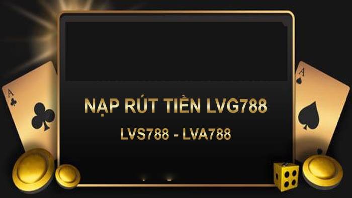 Cách Rút Tiền LVS788 Trong 5 Phút – Không Lo Bị Chậm