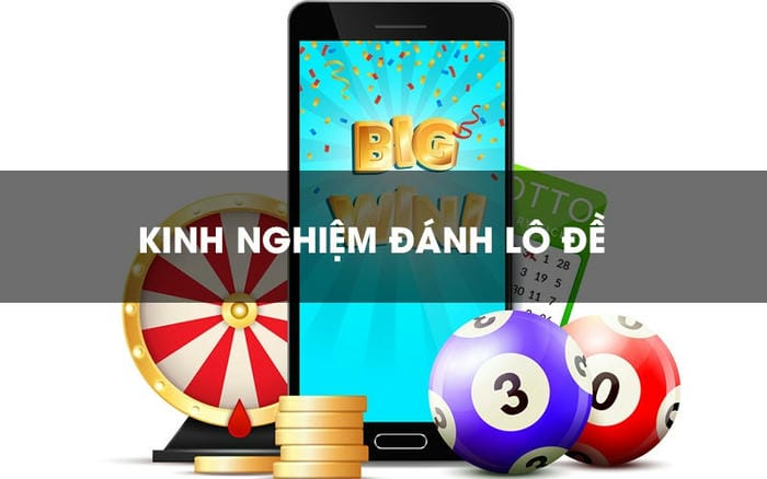 Cách chơi lô đề bạc nhớ hiệu quả nhất