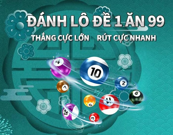 Lô đề 1 ăn 99 là gì? Rủi ro và cách chơi hiệu quả thắng lớn